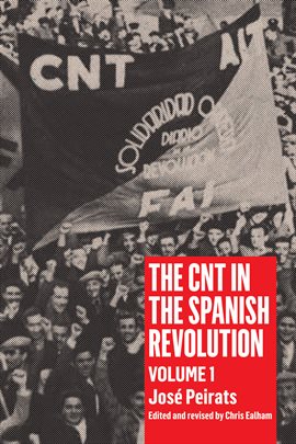 Cover image for CNT in the Spanish Revolution Volume 1
