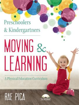 Imagen de portada para Preschoolers and Kindergartners Moving and Learning