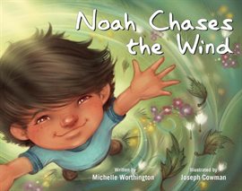 Cover image for Noah Chases the Wind