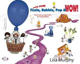 Imagen de portada para Even More Fizzle, Bubble, Pop & Wow!