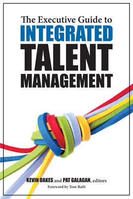 Imagen de portada para The Executive Guide to Integrated Talent Management