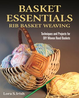 Cover image for Basket Essentials: Rib Basket Weaving
