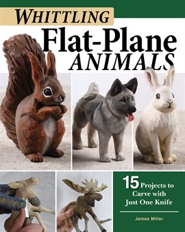 Cover image for Whittling Flat-Plane Animals