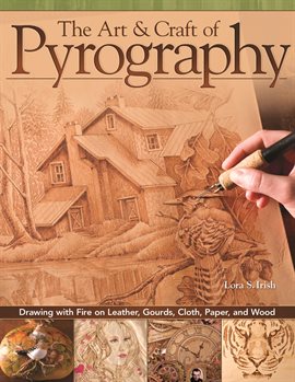 Cover image for The Art & Craft of Pyrography