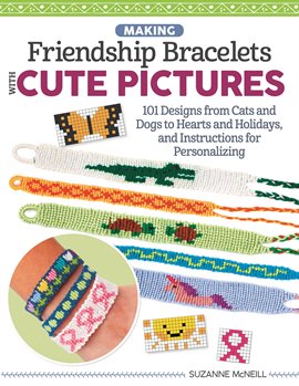 Cover image for Making Friendship Bracelets with Cute Pictures