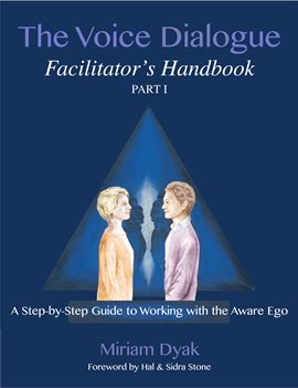 Imagen de portada para The Voice Dialogue Facilitator's Handbook, Part 1