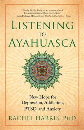 Cover image for Listening To Ayahuasca