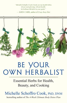 Cover image for Be Your Own Herbalist