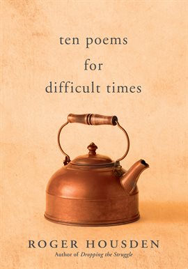 Cover image for Ten Poems for Difficult Times