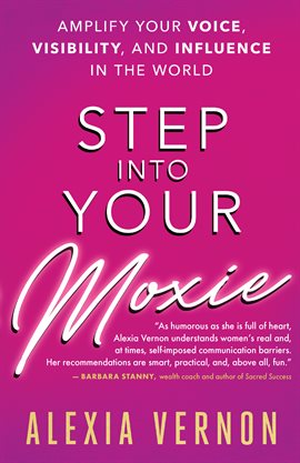 Cover image for Step into Your Moxie