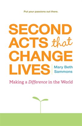 Cover image for Second Acts That Change Lives