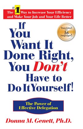 Cover image for If You Want It Done Right, You Don't Have to Do It Yourself!