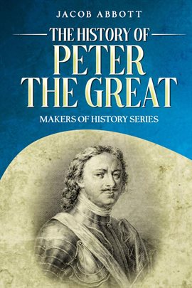 Cover image for The History of Peter the Great
