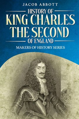 Cover image for History of King Charles the Second of England
