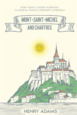 Cover image for Mont-Saint-Michel and Chartres