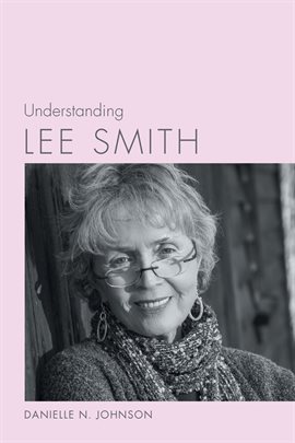 Cover image for Understanding Lee Smith