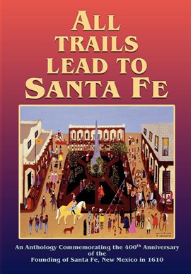 Cover image for All Trails Lead to Santa Fe