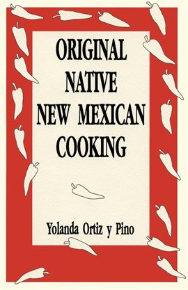 Imagen de portada para Original Native New Mexican Cooking