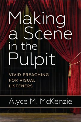 Cover image for Making a Scene in the Pulpit