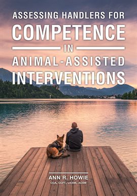 Cover image for Assessing Handlers for Competence in Animal-Assisted Interventions