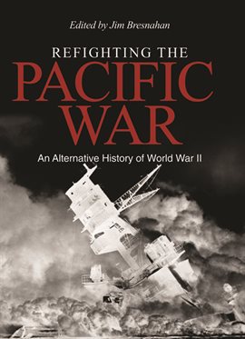 Cover image for Refighting the Pacific War