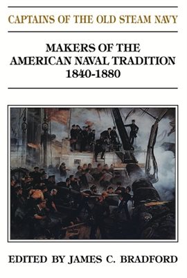 Cover image for Captains of the Old Steam Navy