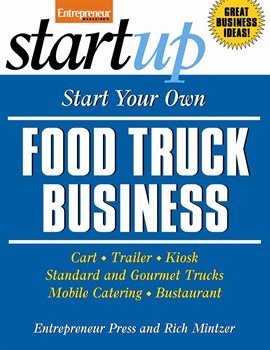 Cover image for Start Your Own Food Truck Business