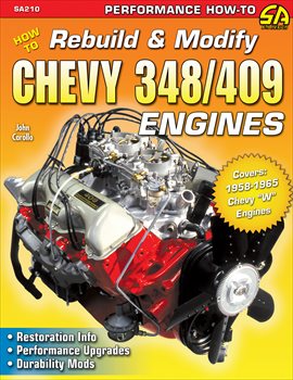Cover image for How to Rebuild & Modify Chevy 348/409 Engines