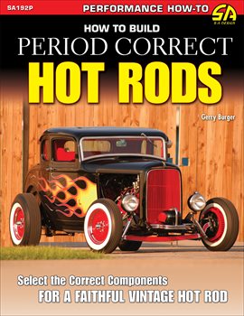 Imagen de portada para How to Build Period Correct Hot Rods