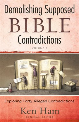 Cover image for Demolishing Supposed Bible Contradictions Volume 1