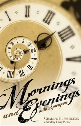 Cover image for Mornings and Evenings with Spurgeon