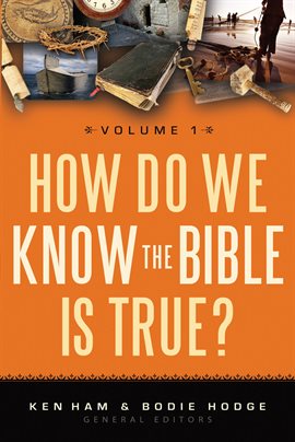 Cover image for How Do We Know the Bible is True Volume 1