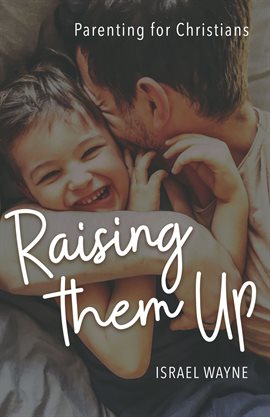 Cover image for Raising Them Up