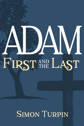 Cover image for Adam: First and the Last