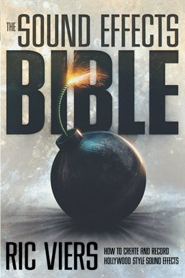 Cover image for The Sound Effects Bible