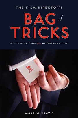 Cover image for The Film Director's Bag of Tricks