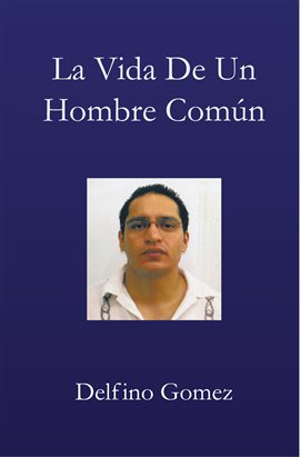 Cover image for La Vida De Un Hombre Común