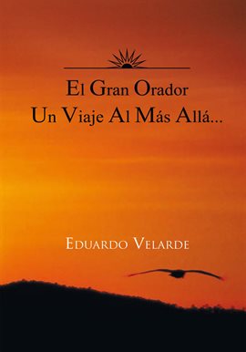 Imagen de portada para El Gran Orador Un Viaje Al Más Allá...