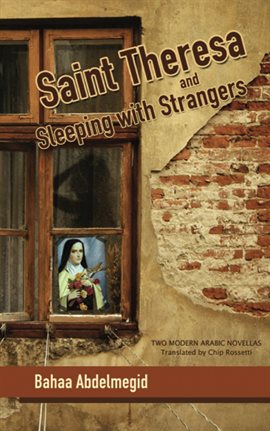 Cover image for Saint Theresa and Sleeping with Strangers