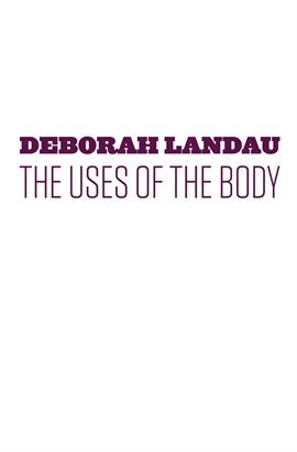 Cover image for The Uses of the Body