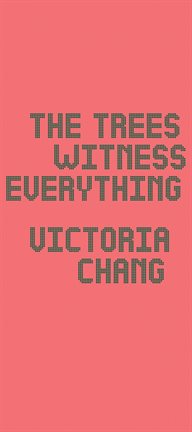 Cover image for The Trees Witness Everything