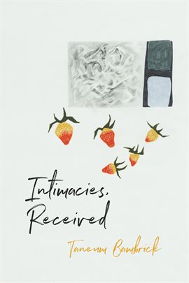 Cover image for Intimacies, Received
