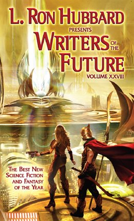 Cover image for L. Ron Hubbard Presents Writers of the Future, Volume 28