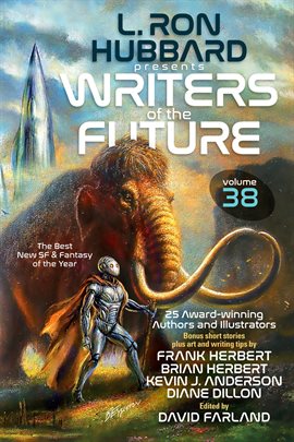 Cover image for L. Ron Hubbard Presents Writers of the Future Volume 38