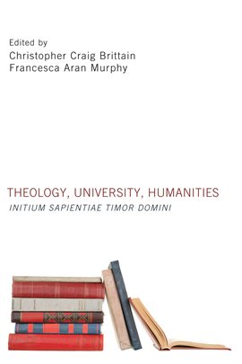 Cover image for Theology, University, Humanities