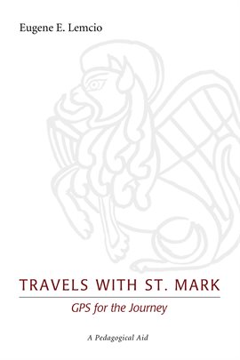 Imagen de portada para Travels With St. Mark: GPS for the Journey