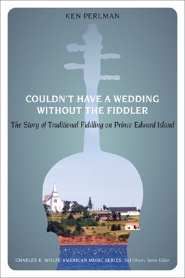 Imagen de portada para Couldn't Have a Wedding Without the Fiddler