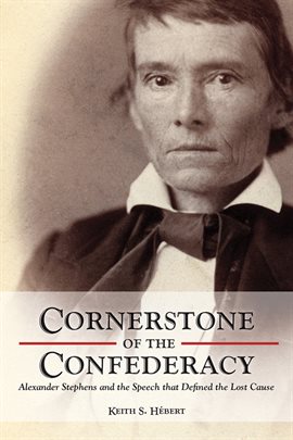 Imagen de portada para Cornerstone of the Confederacy