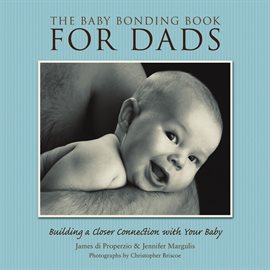 Cover image for The Baby Bonding Book For Dads