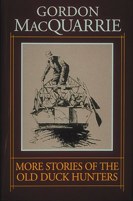 Cover image for More Stories of the Old Duck Hunters